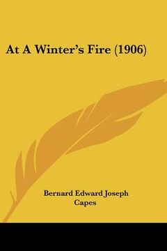 portada at a winter's fire (1906) (en Inglés)