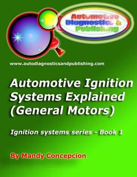 portada Automotive Ignition Systems Explained - GM: General Motors Ignition Systems (in English)