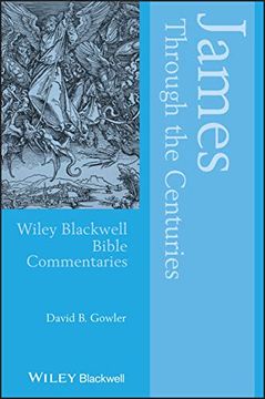 portada James Through the Centuries (Wiley Blackwell Bible Commentaries) 