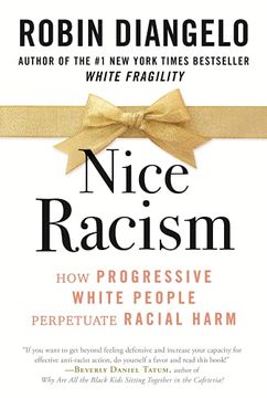 portada Nice Racism: How Progressive White People Perpetuate Racial Harm (en Inglés)