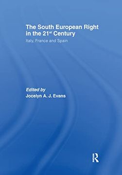 portada The South European Right in the 21st Century: Italy, France and Spain (en Inglés)
