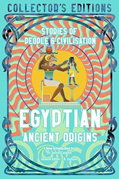 portada Egyptian Ancient Origins: The Story of Civilisation (Flame Tree Collector'S Editions) (en Inglés)