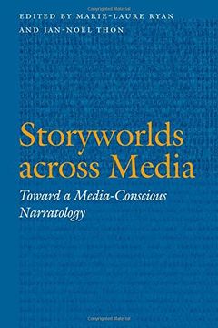 portada Storyworlds Across Media: Toward a Media-Conscious Narratology (Frontiers of Narrative)