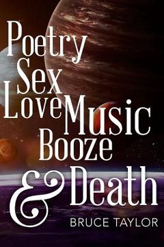 portada Poetry Sex Love Music Booze & Death (in English)