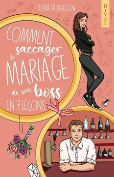 portada Comment saccager le mariage de son boss en 7 leçons (en Francés)