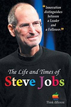 portada The Life and Times of Steve Jobs (en Inglés)