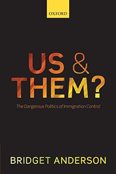 portada Us and Them? The Dangerous Politics of Immigration Controls (en Inglés)