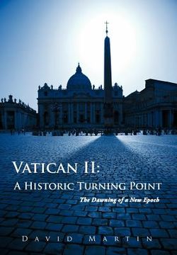 portada vatican ii: a historic turning point