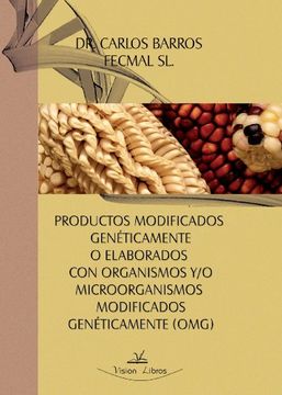 portada Productos Modificados Geneticamente o Elaborados con Organismos y/o Microorganismos Modificados Geneticamente (OMG)
