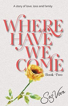 portada Where Have we Come: A Story of Love, Loss and Family set in England: 2 (University - Reena & Nikesh) (in English)
