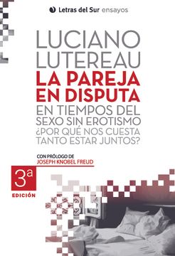 portada Pareja en Disputa en Tiempos del Sexo sin Erotismo por (in Spanish)