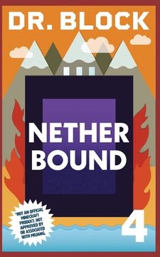 portada Nether Bound: An Unofficial Gaming Adventure Book for Minecrafters (en Inglés)