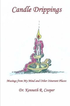 portada Candle Drippings: Musings from My Mind and Other Itinerant Places