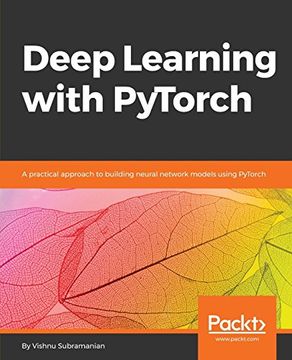 portada Deep Learning With Pytorch: A Practical Approach to Building Neural Network Models Using Pytorch 