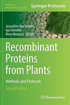 portada Recombinant Proteins from Plants: Methods and Protocols (Methods in Molecular Biology)