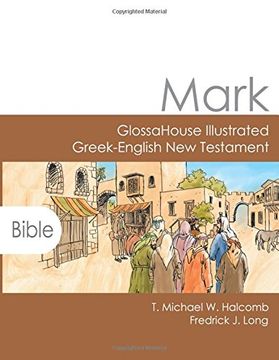 portada Mark: GlossaHouse Illustrated Greek-English New Testament