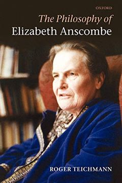 portada The Philosophy of Elizabeth Anscombe (en Inglés)