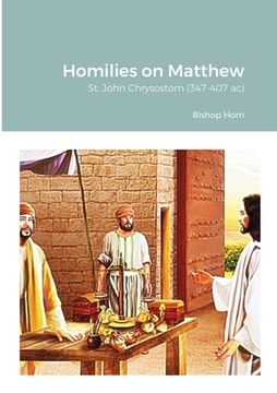 portada Homilies on Matthew: St. John Chrysostom (347-407 ac)