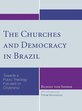 portada The Churches and Democracy in Brazil: Towards a Public Theology Focused on Citizenship (en Inglés)