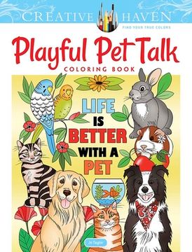portada Creative Haven Playful pet Talk Coloring Book (in English)