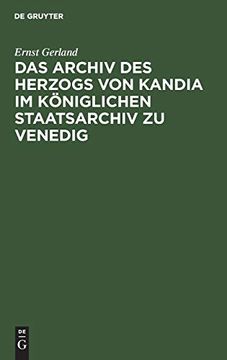 portada Das Archiv des Herzogs von Kandia im Königlichen Staatsarchiv zu Venedig (in German)