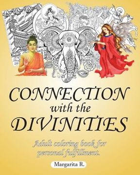 portada Connection With The Divinities: Adult Coloring Book For Personal Fulfillment.