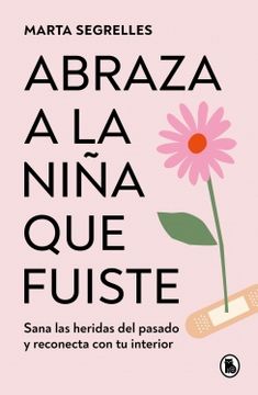 portada ABRAZA A LA NIÑA QUE FUISTE
