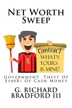 portada Net Worth Sweep: Government Theft Of $100B+ Of Cash Money