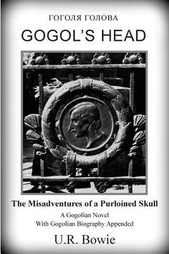 portada Gogol's Head: The Misadventures of a Purloined Skull (en Inglés)