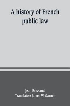 portada A history of French public law