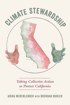 portada Climate Stewardship: Taking Collective Action to Protect California (en Inglés)
