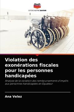portada Violation des exonérations fiscales pour les personnes handicapées (en Francés)
