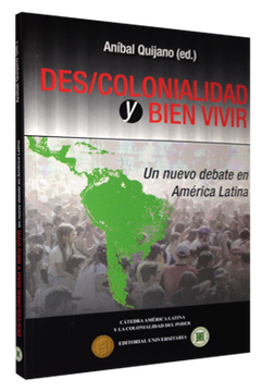portada Des/Colonialidad y Bien Vivir. Un Nuevo Debate en America Latina