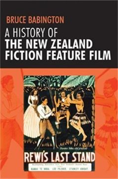 portada A History of the new Zealand Fiction Feature Film: Staunch as? (in English)