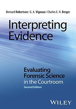 portada Interpreting Evidence: Evaluating Forensic Science in the Courtroom