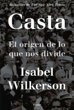 portada Casta: El Origen de lo que nos Divide (in Spanish)