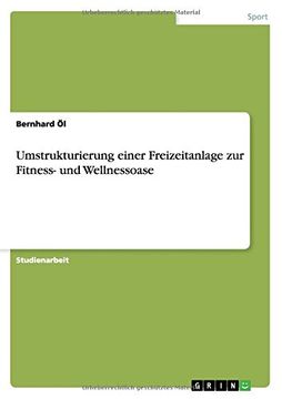 portada Umstrukturierung einer Freizeitanlage zur Fitness- und Wellnessoase (German Edition)