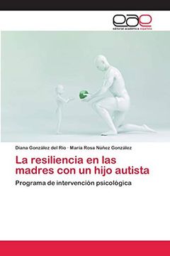 portada La Resiliencia en las Madres con un Hijo Autista