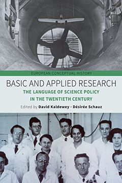 portada Basic and Applied Research: The Language of Science Policy in the Twentieth Century (European Conceptual History, 4) (en Inglés)