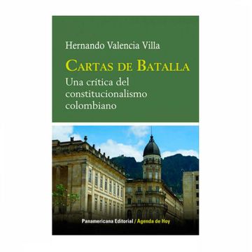 portada Cartas de Batalla. Una Crítica del Constitucionalismo Colombiano (in Spanish)