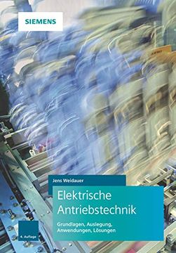 portada Elektrische Antriebstechnik: Grundlagen, Auslegung, Anwendungen, Lösungen (en Alemán)