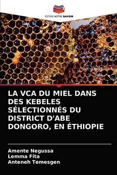 portada La vca du Miel Dans des Kebeles Sélectionnés du District D'Abe Dongoro, en Éthiopie (in French)