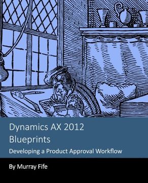 portada Dynamics AX 2012 Blueprints: Developing a Product Approval Workflow