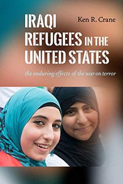 portada Iraqi Refugees in the United States: The Enduring Effects of the war on Terror