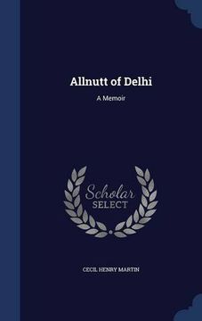 portada Allnutt of Delhi: A Memoir