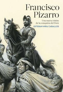 portada Francisco Pizarro: Una Nueva Vision de la Conquista del Peru