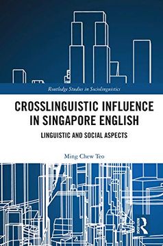 portada Crosslinguistic Influence in Singapore English: Linguistic and Social Aspects (en Inglés)
