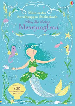 portada Mein Erstes Anziehpuppen-Stickerbuch: Mia, die Kleine Meerjungfrau (en Alemán)