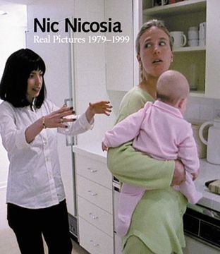 portada Nic Nicosia: Real Pictures: 1979-1999 (en Inglés)
