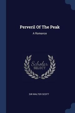 portada Perveril Of The Peak: A Romance (in English)